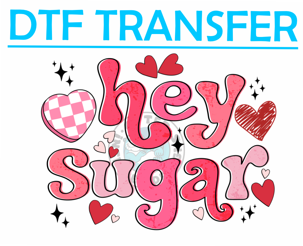 Valentines Hey Sugar -High Quality Print