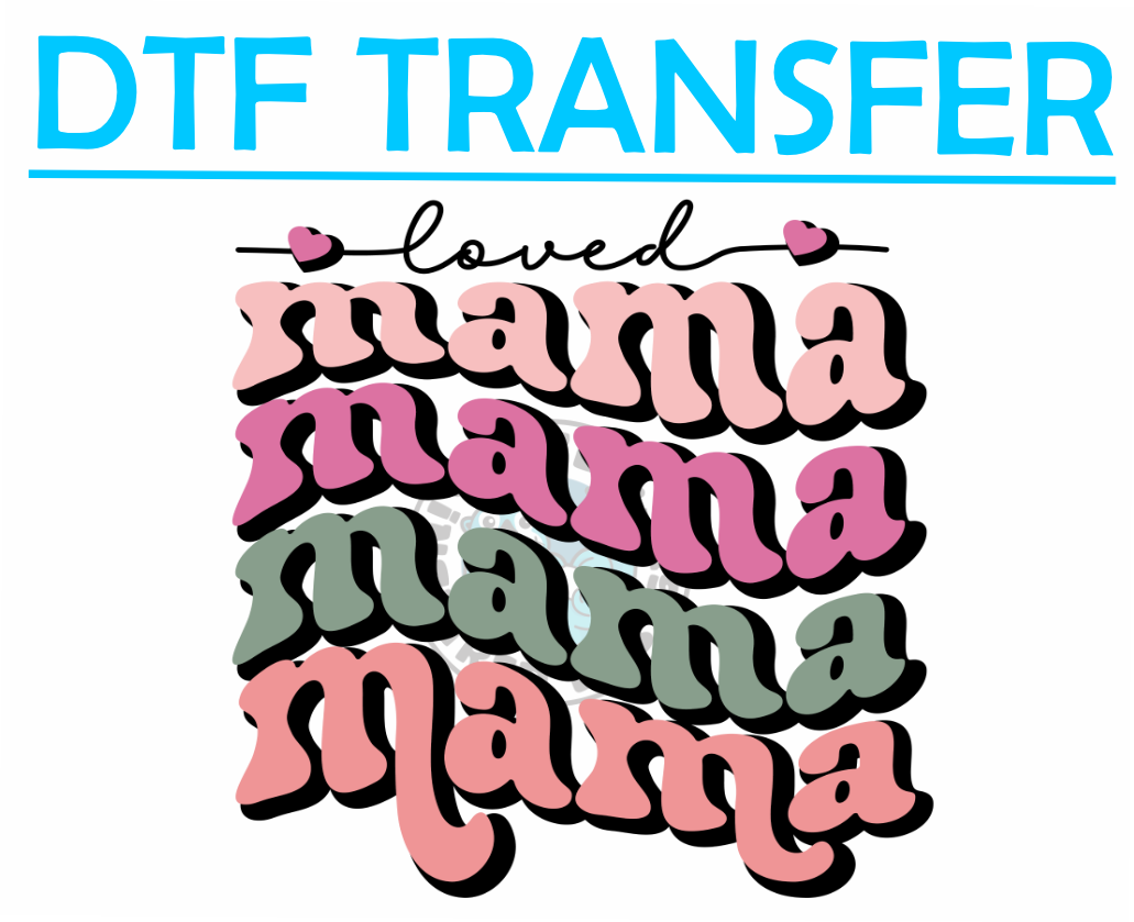 Valentines Loved Mama -High Quality Print
