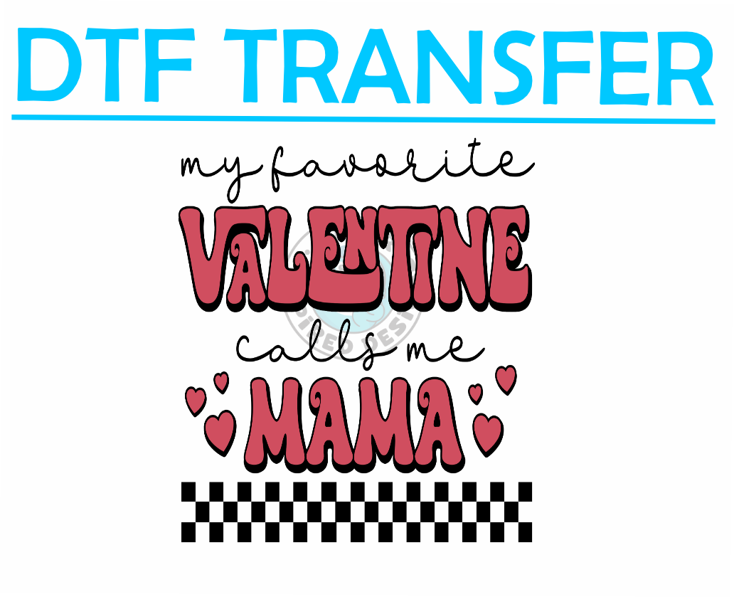 Valentines CALLS ME MAMA -High Quality Print