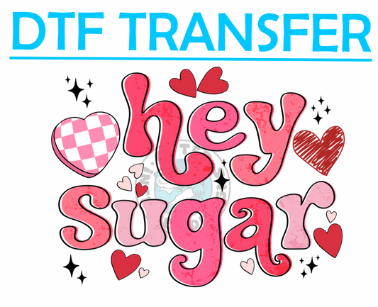 Valentines Hey Sugar -High Quality Print