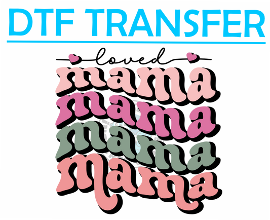 Valentines Loved Mama -High Quality Print