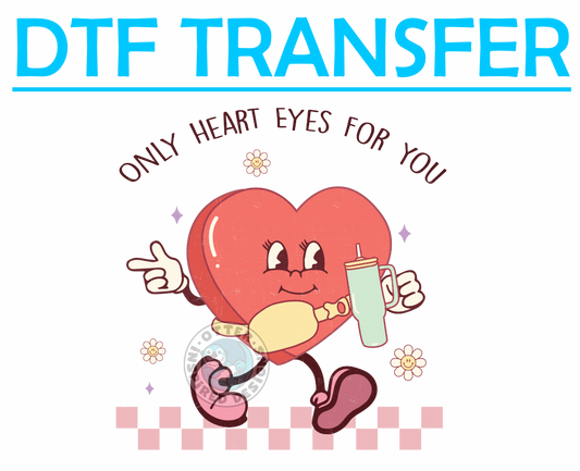 Valentines Only Heart Eyes For You -High Quality Print